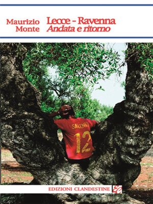 cover image of Lecce--Ravenna. Andata e ritorno.
